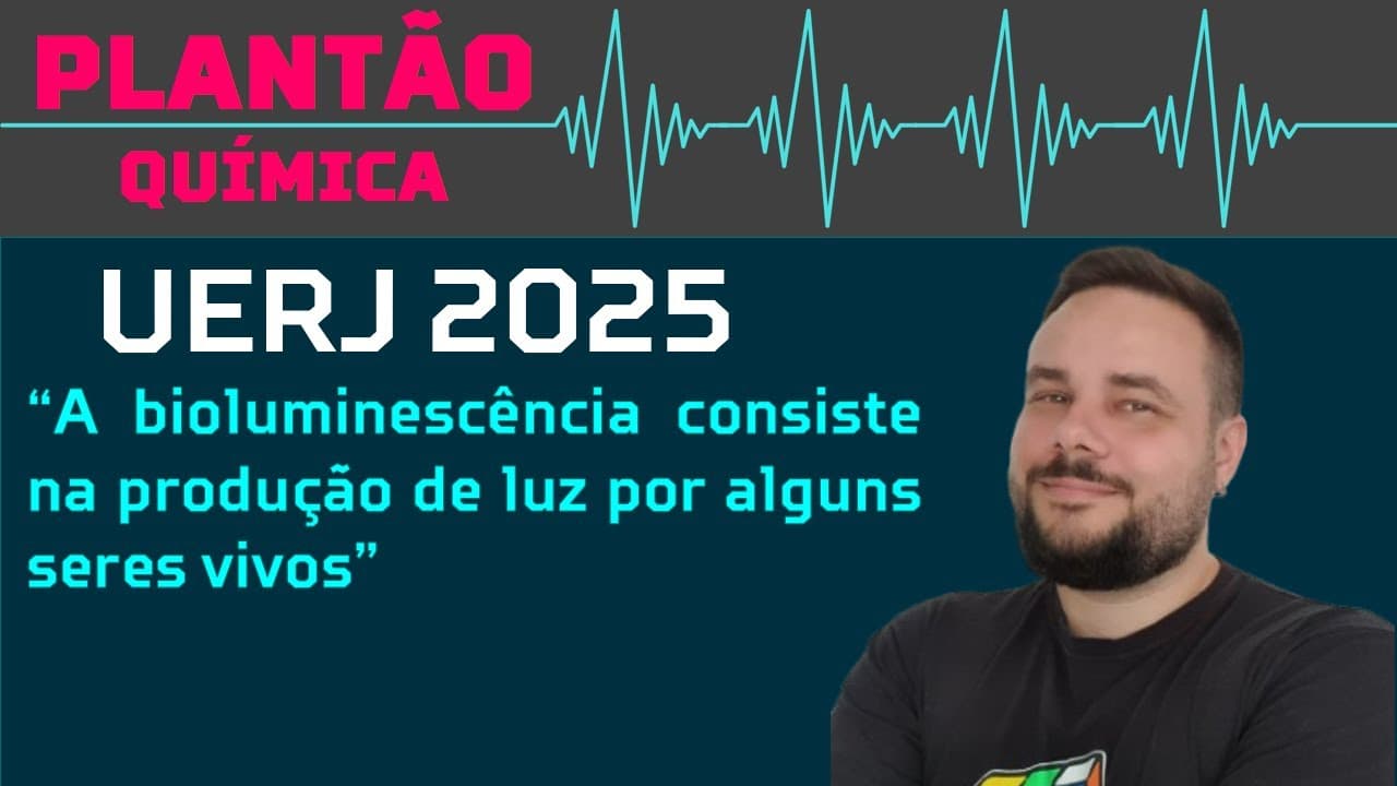 Thumbnail: BIOLOGIA UERJ 2025 - A bioluminescência consiste na produção de luz por alguns seres vivos