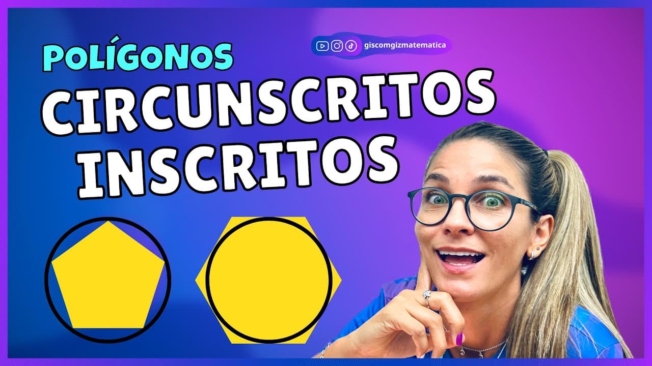 Thumbnail: POLÍGONOS INCRITOS E CIRCUNSCRITOS - DEFINIÇÃO E EXEMPLOS