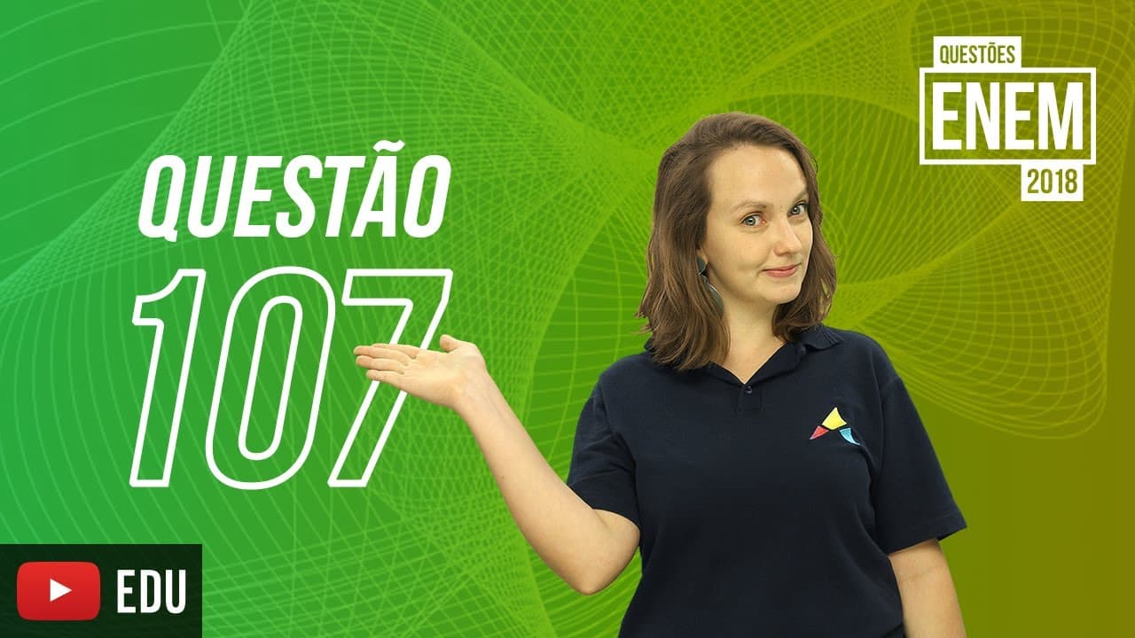 Thumbnail: ENEM 2018 | Sustentabilidade | Questão 107 (caderno amarelo)