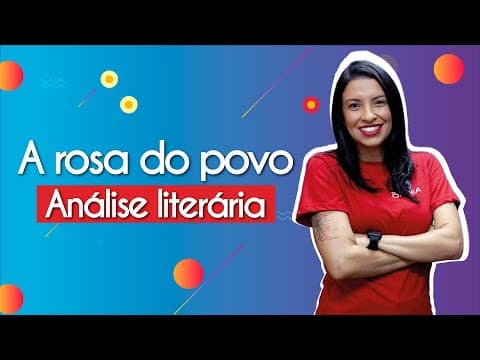 Thumbnail da aula: A rosa do povo I Análise literária - Brasil Escola