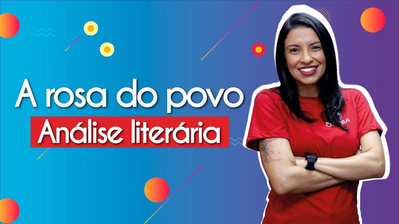 Thumbnail: A rosa do povo I Análise literária - Brasil Escola
