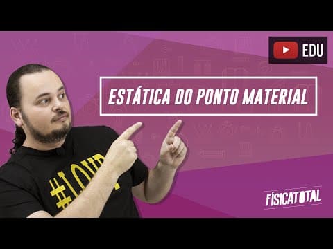 Thumbnail da aula: Estática | equilíbrio de partícula (ponto material) | Física em Questões 061