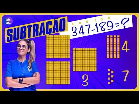 Thumbnail da aula: SUBTRAÇÃO PASSO A PASSO: MATERIAL DOURADO E ALGORITMO