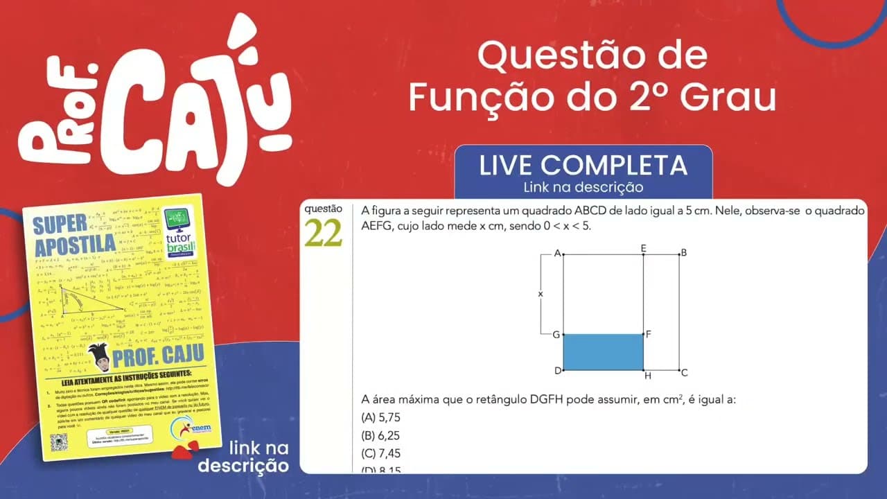 Thumbnail: [UERJ 2022] 22 📘 FUNÇÃO DO 2º GRAU A figura a seguir representa um quadrado ABCD de lado igual a 5