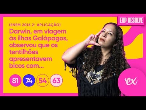 Thumbnail da aula: DARWIN, EM VIAGEM ÀS ILHAS GALÁPAGOS, OBSERVOU QUE OS TENTILHÕES (...) | IDEIAS EVOLUTIVAS