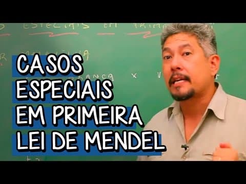 Thumbnail da aula: Casos Especiais em Primeira Lei de Mendel - Extensivo Biologia | Descomplica