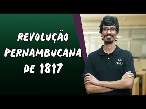 Thumbnail da aula: Revolução Pernambucana de 1817 - Brasil Escola