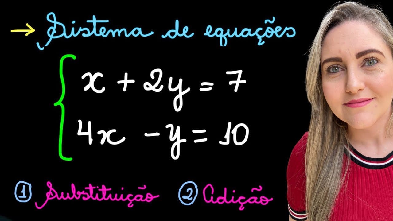 Thumbnail: SISTEMA DE EQUAÇOES ...EXPLICAÇÃO PARA APRENDER MATEMÁTICA AGORA!