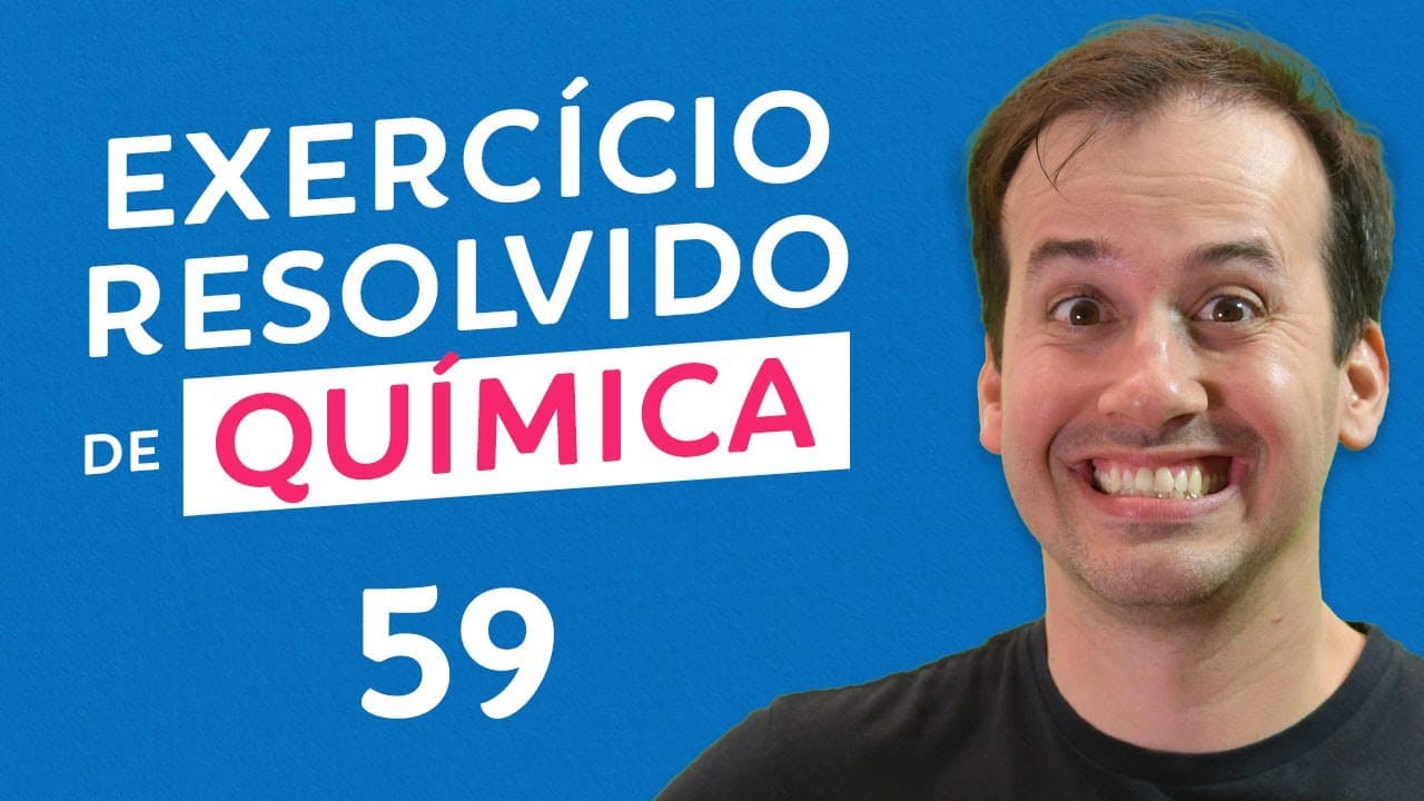 Thumbnail: Química - Questão 59 [Revisão Pré-ENEM]