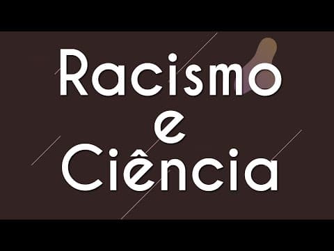 Thumbnail da aula: Racismo e Ciência - Brasil Escola