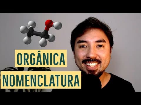Thumbnail da aula: NOMENCLATURA DOS COMPOSTOS ORGÂNICOS | Aula 04