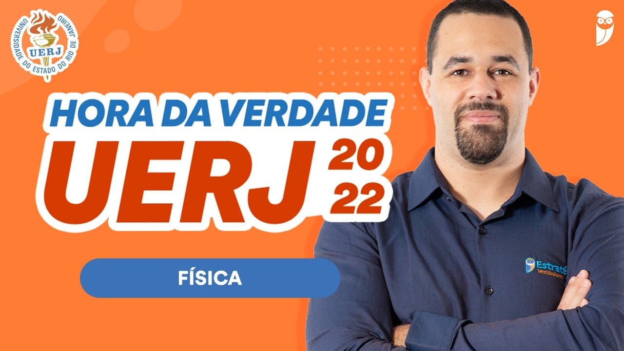 Thumbnail: Revisão de Física - Hora da Verdade UERJ 2022