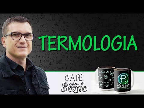 Thumbnail da aula: TERMOLOGIA - EXERCÍCIOS PARA REVISÃO DE FÍSICA - Café com o Professor Boaro.