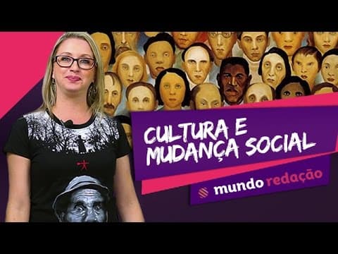Thumbnail da aula: Proposta de Redação ENEM - Cultura e Mudança Social