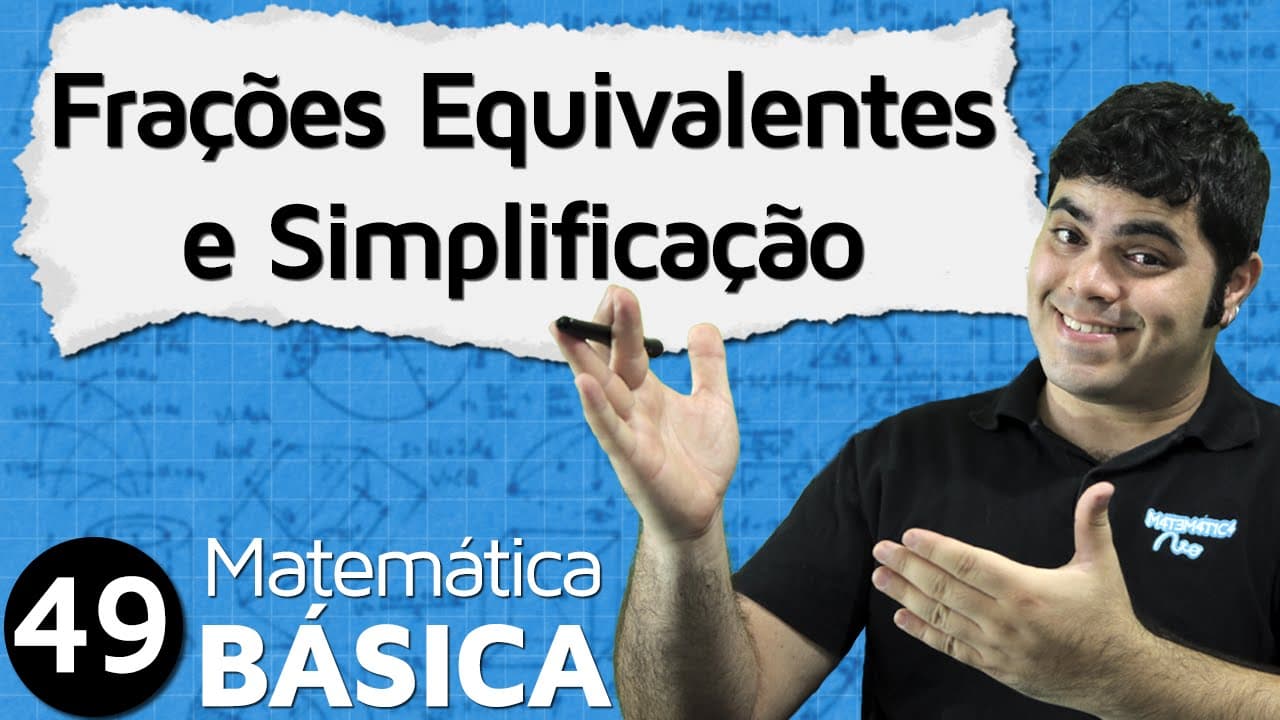 Thumbnail: FRAÇÃO - Frações Equivalentes e Simplificação de Frações | MAB #49