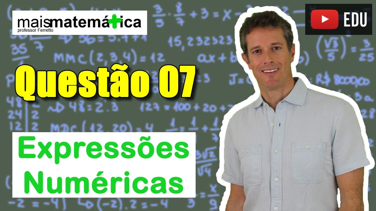 Thumbnail: Questão 7 - Expressões Numéricas
