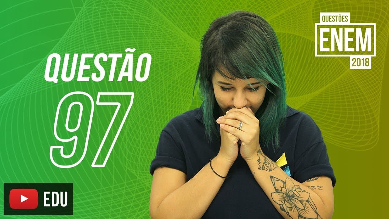 Thumbnail: Enem 2018 | Distribuição eletrônica | Questão 97 (caderno amarelo)