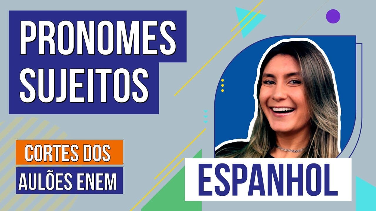 Thumbnail: PRONOMES PESSOAIS EM ESPANHOL | Cortes dos Aulões do Enem | Espanhol | Gabriela Marçal Nunes