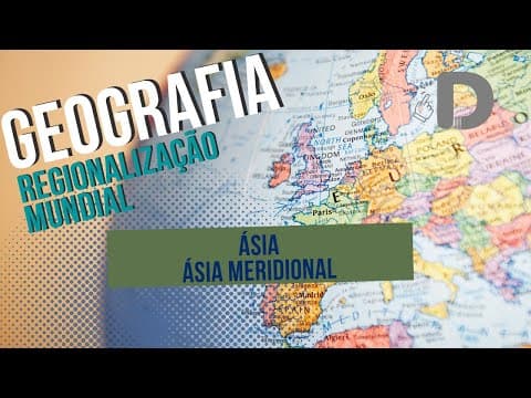 Thumbnail da aula: Ásia Meridional - Regionalização Mundial - Geografia - Preparatório Enem