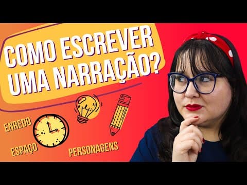 Thumbnail da aula: COMO ESCREVER UMA NARRAÇÃO? (TIPOS TEXTUAIS) | Redação para vestibulares