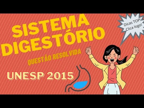 Thumbnail da aula: 😍 Exercício resolvido sobre sistema digestório Unesp 2015 💪