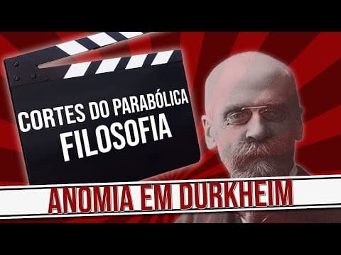 Thumbnail da aula: ANOMIA EM ÉMILE DURKHEIM