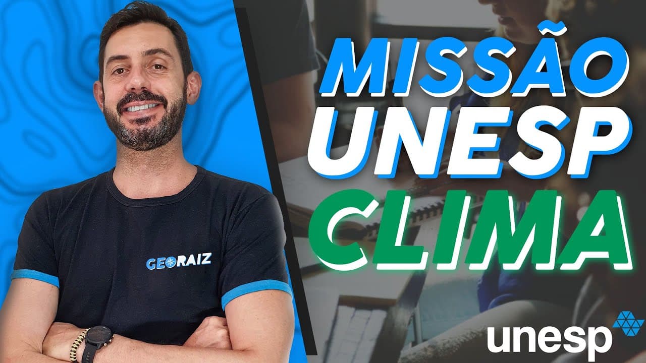 Thumbnail: MISSÃO UNESP - CLIMA, o tema mais cobrado da UNESP