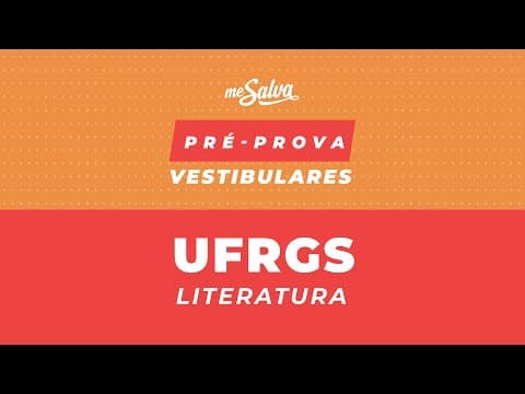 Thumbnail da aula: PRÉ-PROVA LITERATURA UFRGS 2020