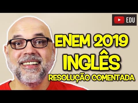 Thumbnail da aula: ✏️ ENEM 2019: Resolução comentada da prova de inglês 💯