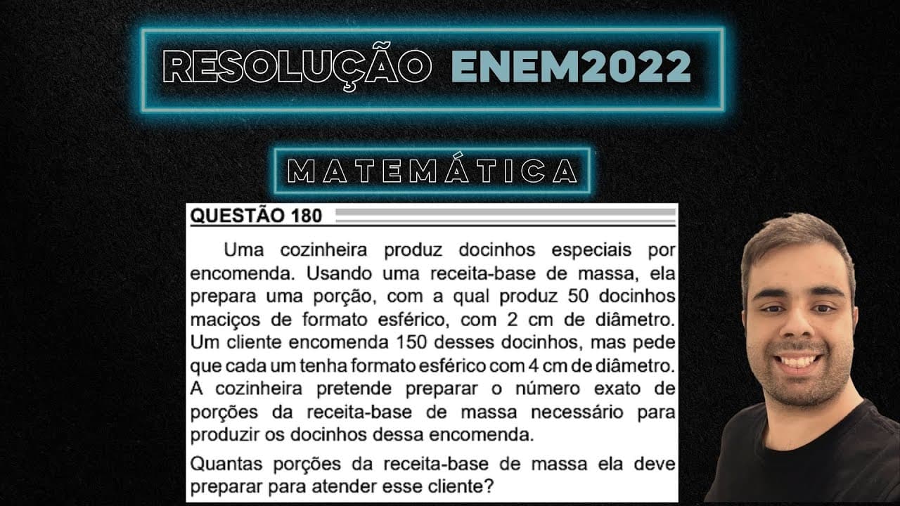 Thumbnail: ENEM 2022 Uma cozinheira produz docinhos especiais por encomenda. Usando uma receita-base de massa