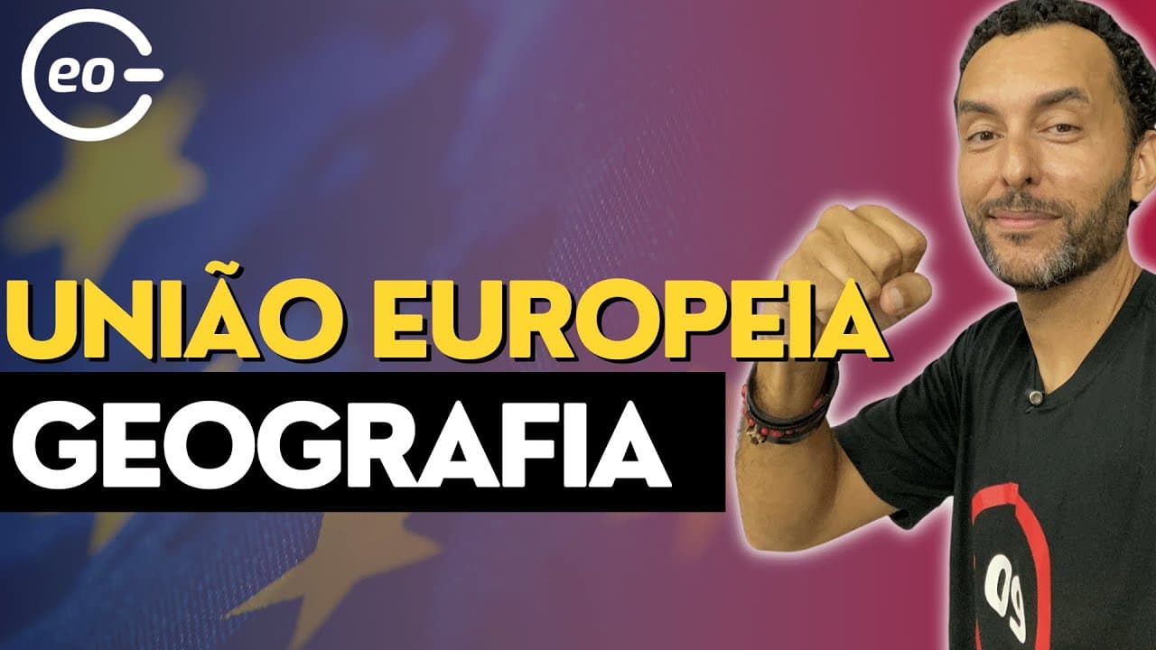 Thumbnail: UNIÃO EUROPEIA - COMPLETA PARA TIRAR 10 |