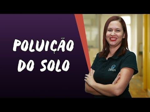 Thumbnail da aula: Poluição do Solo - Brasil Escola