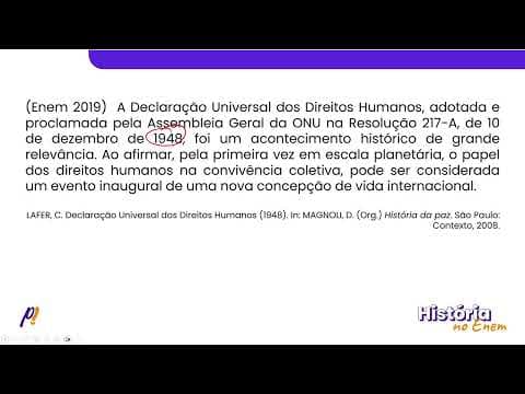 Thumbnail da aula: ENEM 2019 - IDADE CONTEMPORÂNEA: TOTALITARISMOS E O MUNDO BIPOLAR | A Declaração Universal dos...