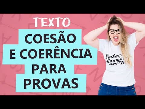 Thumbnail da aula: COESÃO E COERÊNCIA: APRENDA AGORA - Aula 15 - Profa. Pamba - Texto