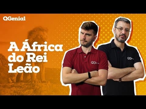 Thumbnail da aula: QGenial: A África do Rei Leão