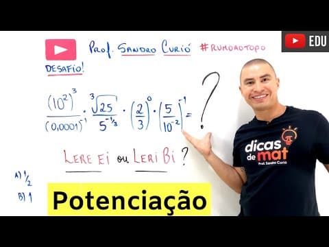 Thumbnail da aula: DESAFIO DE POTENCIAÇÃO | PROPRIEDADES