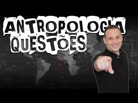 Thumbnail da aula: REVISÃO DE ANTROPOLOGIA E CULTURA COM QUESTÕES