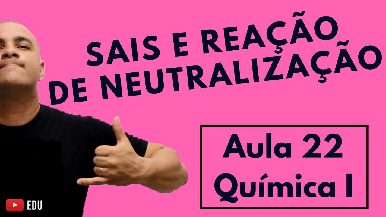 Thumbnail: SAIS: A Neutralização Total e Parcial, Classificação do Sal e Características | Aula 22 (Química I)