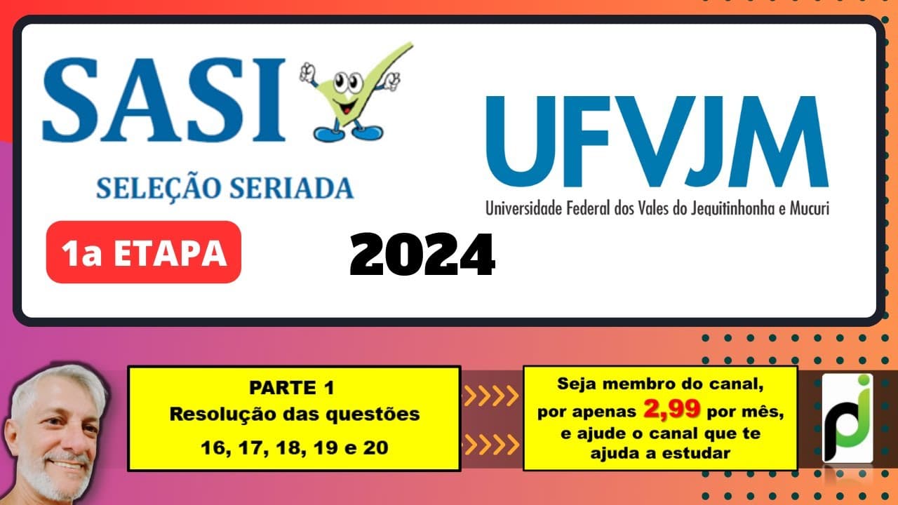 Thumbnail: SASI UFVJM 2024 - 1a ETAPA (QUESTÕES 16 a 20)