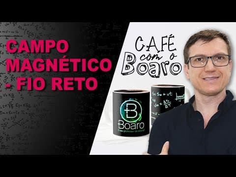 Thumbnail da aula: CAMPO MAGNÉTICO - FIO RETO - ELETROMAGNETISMO - EXERCÍCIOS para REVISÃO de FÍSICA – EXC113