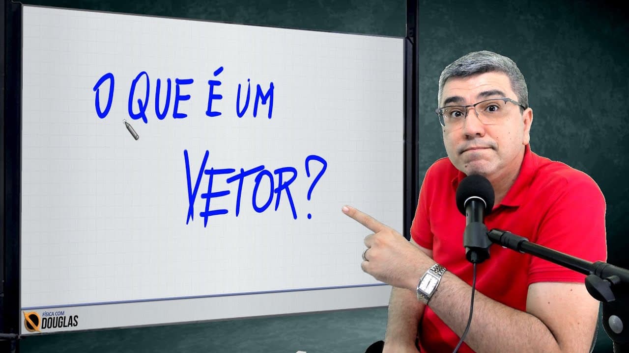 Thumbnail: VOCÊ SABE ME DIZER O QUE É UM VETOR?