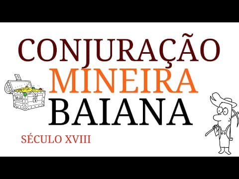 Thumbnail da aula: CONJURAÇÃO MINEIRA E BAHIANA