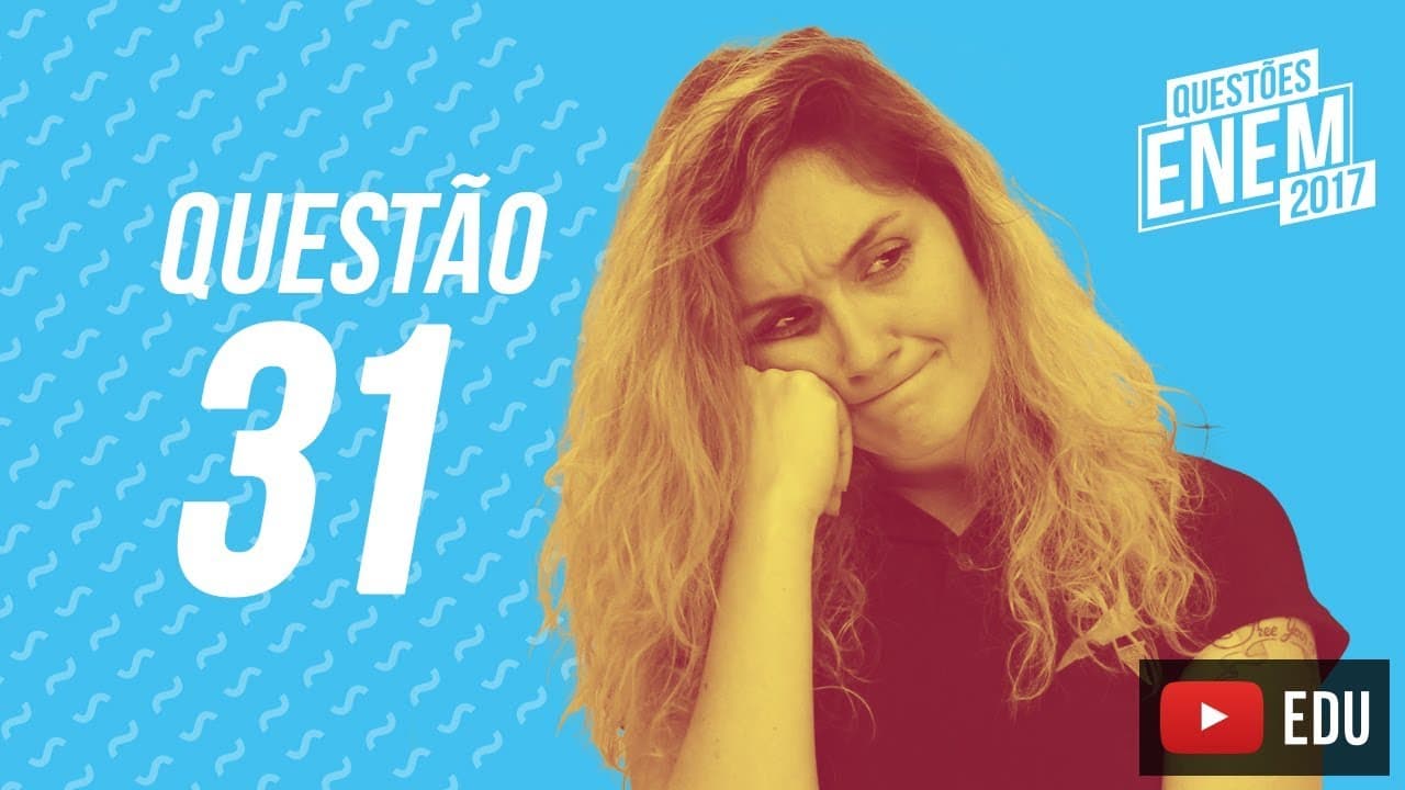 Thumbnail: Enem 2017 - Linguagens | Questão 31 (Caderno Amarelo)