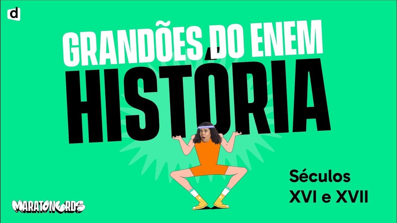 Thumbnail: Séculos XVI e XVII | História | TOP CONTEÚDO ENEM 2023