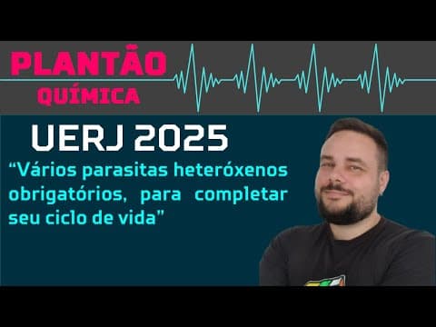 Thumbnail da aula: BIOLOGIA UERJ 2025 - Vários parasitas heteróxenos obrigatórios, para completar seu ciclo de vida