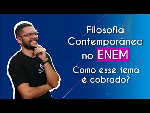 Thumbnail da aula: Filosofia Contemporânea no Enem: como esse tema é cobrado? - Brasil Escola