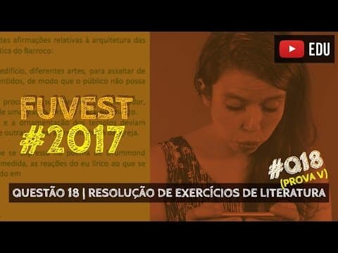 Thumbnail da aula: RESOLUÇÃO FUVEST 2017 #Literatura | Questão 18 (Drummond)