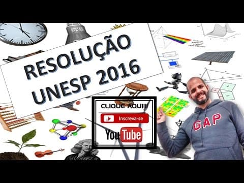 Thumbnail da aula: RESOLUÇÃO UNESP SEGUNDA FASE - MEIO DO ANO - 2016   Questão 19