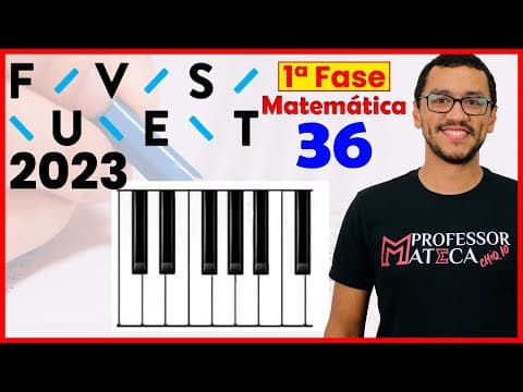 Thumbnail da aula: FUVEST 2023 | Primeira Fase | Resolução Matemática | Questão 36 - Tons e Semitons