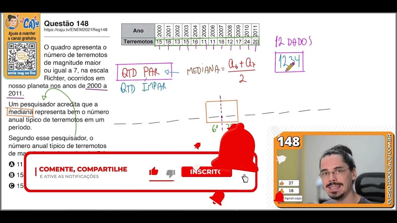 Thumbnail: [ENEM 2021] 148 📘 MEDIANA O quadro apresenta o número de terremotos de magnitude maior ou igual a 7,